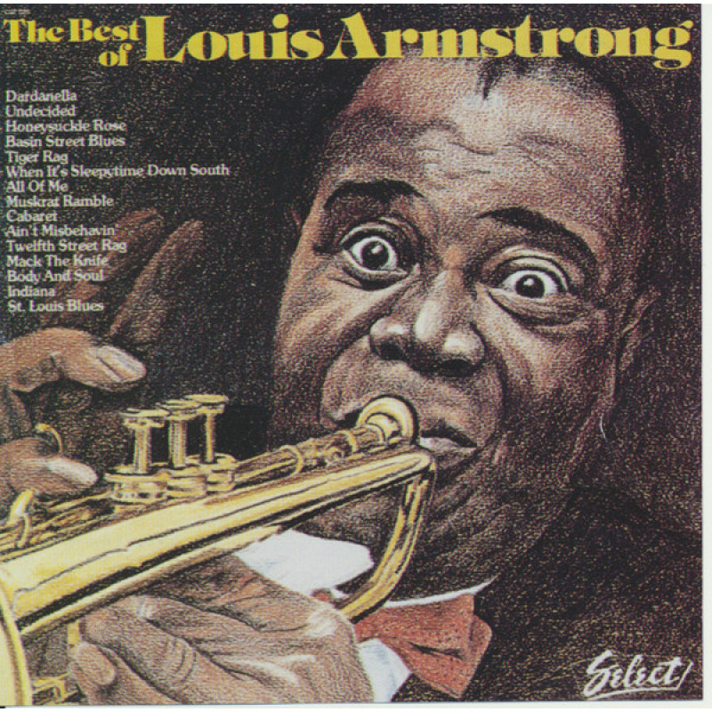 Louis Armstrong – The Best Of Louis Armstrong Louis Armstrong – The Best Of Louis Armstrong